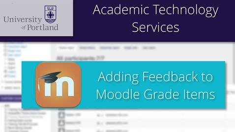 Thumbnail for Add Feedback to a Grade in Moodle