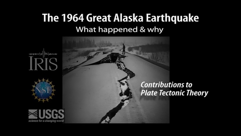 Thumbnail for entry Cascadia Earthquakes - 1964 Alaska Earthquake (Topic 1)