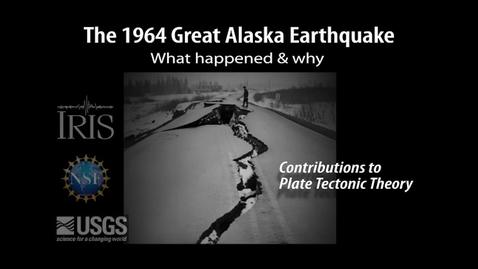 Thumbnail for Cascadia Earthquakes - 1964 Alaska Earthquake (Topic 1)