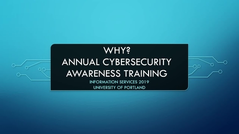Thumbnail for entry Why Annual Cybersecurity Awareness Training?