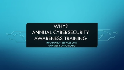 Thumbnail for Why Annual Cybersecurity Awareness Training?