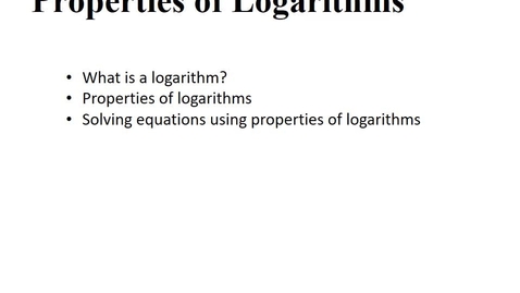 Thumbnail for 5.1 Properties of Logs