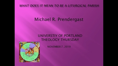 Thumbnail for entry What Does It Mean to be a Liturgical Parish?