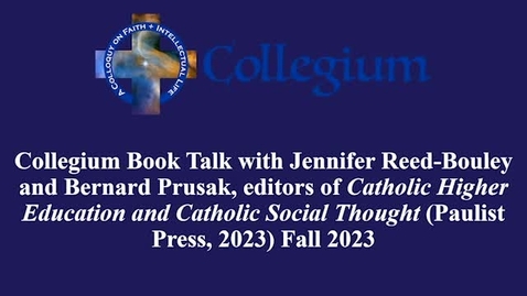 Thumbnail for Collegium Book Talk with Jennifer Reed-Bouley and Bernard Prusak