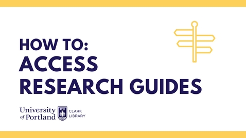 Thumbnail for entry How To: Access Research Guides