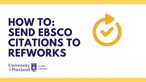 Thumbnail for entry How to send EBSCOHost Citations to RefWorks