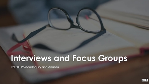 Thumbnail for Week XIII Interviews and Focus Groups