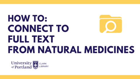 Thumbnail for How to: Connect to Full Text from Natural Medicines (New intro/outro)