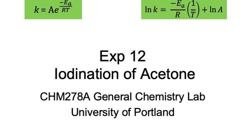 Thumbnail for Exp 12 Power Point Iodination of Acetone (Kinetics)