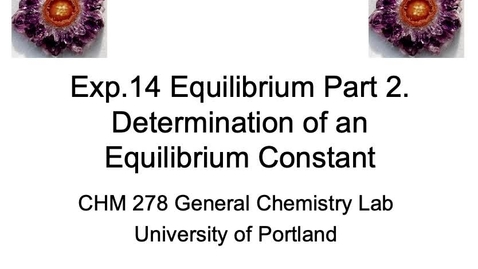 Thumbnail for Exp 14 Power Point Equilibrium part 2.