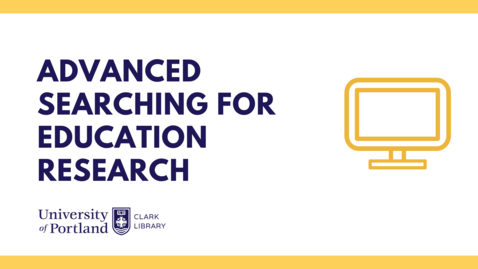 Thumbnail for Advanced Searching for Education Research (2023)