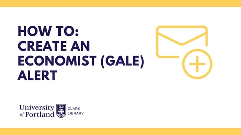 Thumbnail for How to Set Up an Economist (Gale Databases) Alert