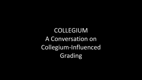 Thumbnail for A Conversation on Collegium-Influenced Grading