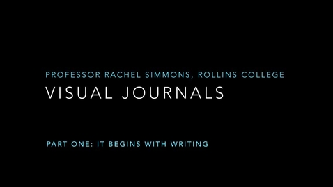 Thumbnail for entry Visual Journals Part 1: It Begins with Writing