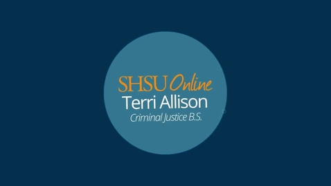 Thumbnail for entry Terri Allison SHSUOnline Student Story