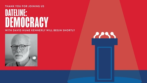 Thumbnail for Dateline: Democracy with David Hume Kennerly | SHSU CAM