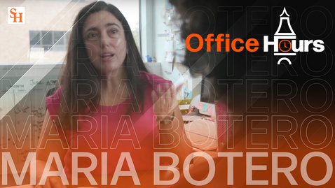 Thumbnail for Office Hours  -  Dr. Maria Botero