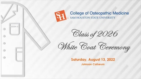 Thumbnail for College of Osteopathic Medicine - Class of 2026 White Coat Ceremony