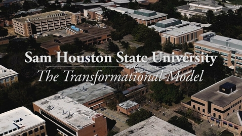 Thumbnail for SHSU | The Transformational Model