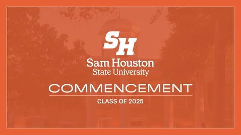 Thumbnail for SHSU Spring 2025 Commencement - COCJ