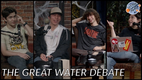 Thumbnail for The Great Water Debate - Witching Hour Podcast Ep4