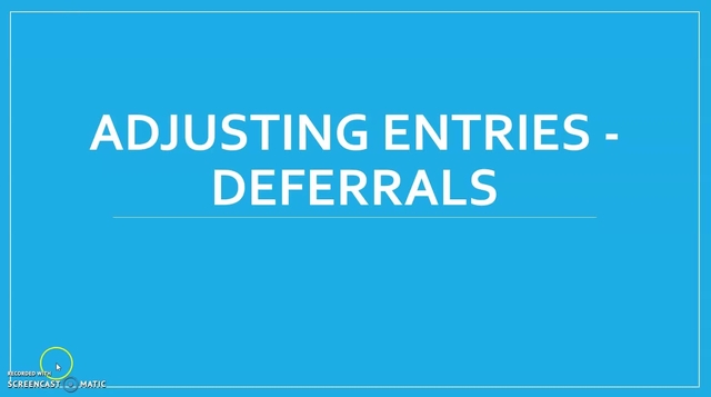 Adjusting Entries - Deferrals.mp4