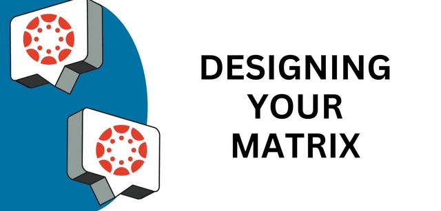 Designing Your Matrix