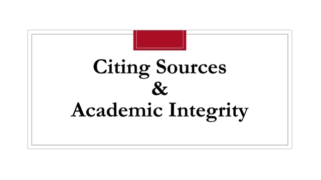 Picture of Citing Sources & Academic Integrity