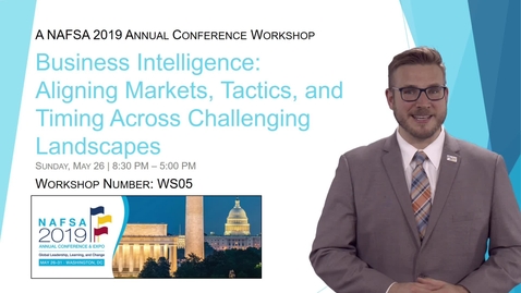 Thumbnail for entry NAFSA Workshop - Business Intelligence: Aligning Markets, Tactics, and Timing Across Challenging Recruitment Landscapes - (WS05)
