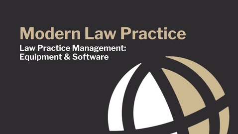 Thumbnail for CL740 Mod13 Law Practice Management: Equipment &amp; Software 2501L
