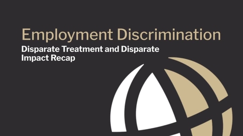 Thumbnail for CL813 Mod5 Disparate Treatment and Disparate Impact Recap