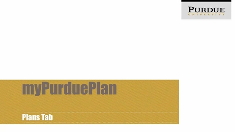 Thumbnail for entry myPurduePlan Plans Tab
