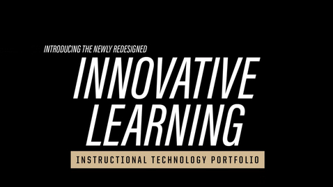 Thumbnail for entry Innovative Learning Instructional Technology Portfolio Demo