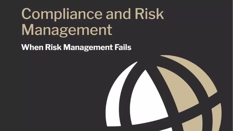 Thumbnail for CL807 Mod 14 When Risk Mgmnt Fails 2025
