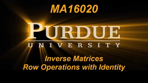 Thumbnail for entry Inverse Matrices Row Operations with Identity