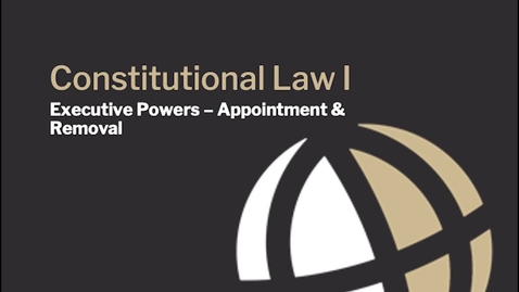 Thumbnail for CL650_Module12_ExecutivePowers_Appointment_Removal_PGLS