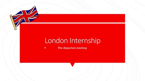 Thumbnail for Spring 2022 - London Internship Program Pre-Departure - Mullins
