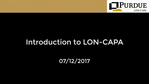 Thumbnail for entry LON-CAPA: Intro to LON-CAPA