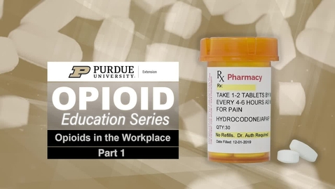 Thumbnail for entry Opioid Education Series 2, Part 1