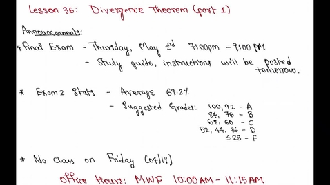 Thumbnail for entry Spring 2024 - MA261 - Sunkula (Lesson36-Divergence Theorem- Part 1)
