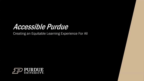 Thumbnail for January 8, 2025: Accessible Purdue: Creating an Equitable Learning Experience For All