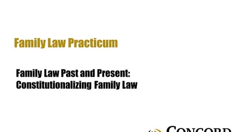 Thumbnail for Family Law Past and Present Constitutionalizing Family Law