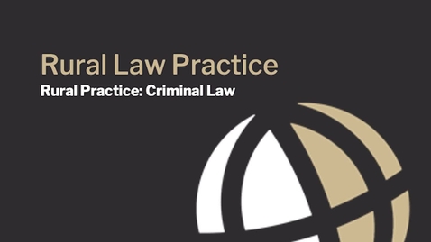 Thumbnail for CL817_Module11_RuralPractice_Criminal_PGLS