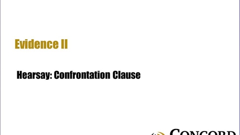 Thumbnail for Hearsay Confrontation Clause