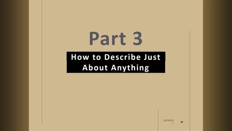 Thumbnail for entry ENGL 603_Mod01.3_How to Describe Just About Anything