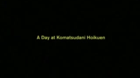 Thumbnail for entry Komatsudani Hoikuen-Japan.wmv