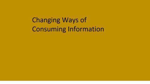 Thumbnail for entry Digital Transformation Introduction - part 3 (Changing ways of consuming information)
