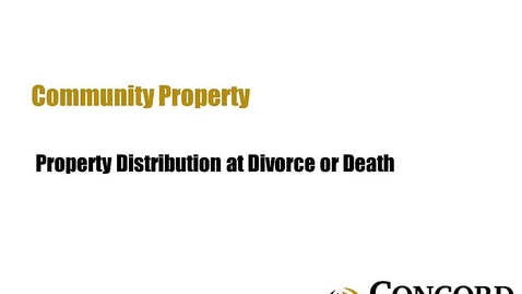 Thumbnail for Property Distribution at Divorce or Death