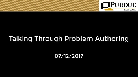 Thumbnail for entry LON-CAPA: Talking through Problem Authoring