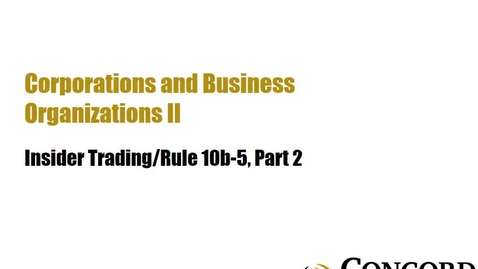Thumbnail for Insider Trading/Rule 10b-5, Part 2